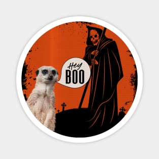 Cute Meerkat- Saying 'Hey Boo' to the Halloween Grim Reaper Magnet